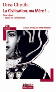 La civilisation, ma mère !...