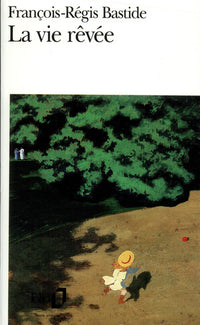La vie rêvée