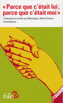 Parce que c'était lui ; parce que c'était moi