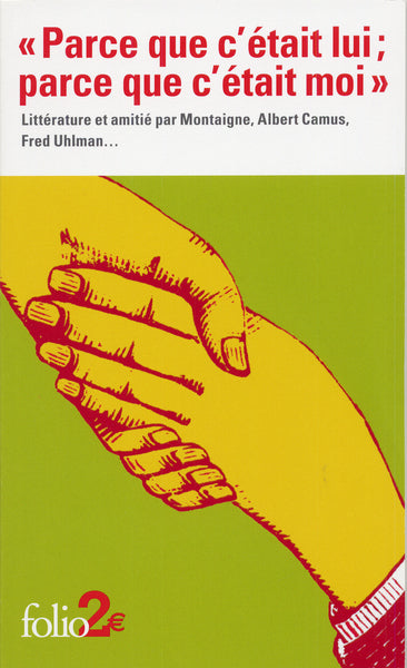 Parce que c'était lui ; parce que c'était moi