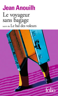 Le Voyageur sans bagage / Le Bal des voleurs
