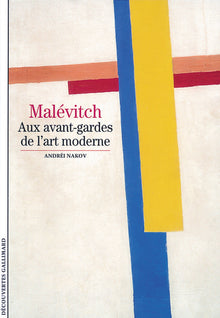 Malévitch: Aux avant-gardes de l'art moderne