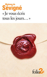 "Je vous écris tous les jours..."