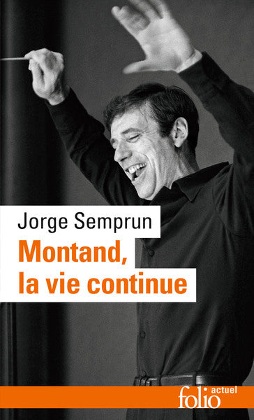 montand, la vie continue