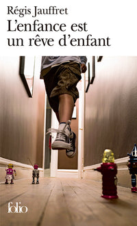L'enfance est un rêve d'enfant