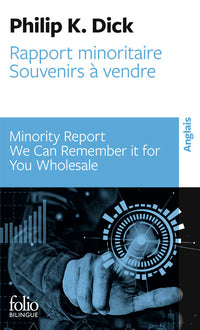 Rapport minoritaire/Minority Report - Souvenirs à vendre/We Can Remember It for You Wholesale