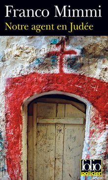 Notre agent en Judée: Une enquête du préfet de Judée