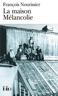 La maison Mélancolie