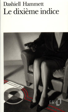 Le dixième indice et autres enquêtes du "Continental Op"