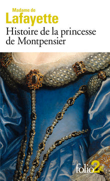 Bibliolycée - La Princesse de Montpensier, Madame de Lafayette