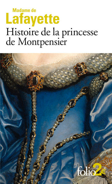 Bibliolycée - La Princesse de Montpensier, Madame de Lafayette