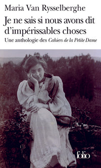 Je ne sais si nous avons dit d'impérissables choses