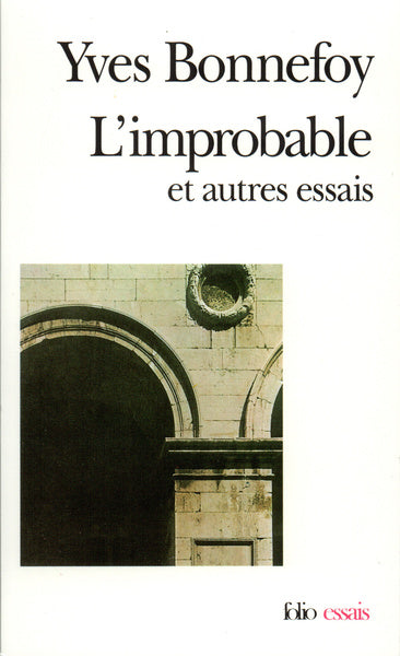 L'Improbable et autres essais / Un Rêve fait à Mantoue