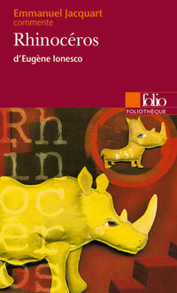 Rhinocéros d'Eugène Ionesco (Essai et dossier)
