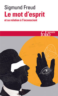 Le mot d'esprit et sa relation à l'inconscient
