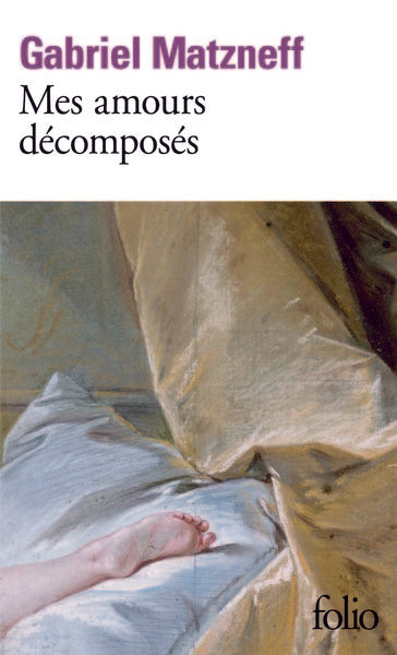 Mes amours décomposés