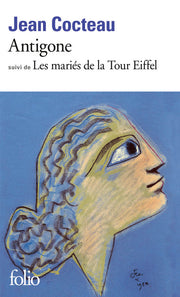 Antigone / Les Mariés de la Tour Eiffel