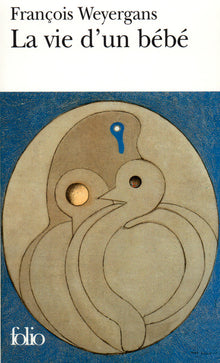 La vie d'un bébé