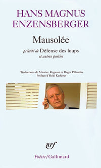 Mausolée/Défense des loups et autres poésies