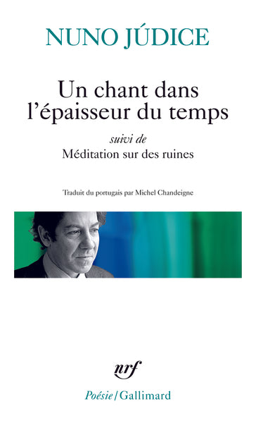 Un chant dans l'épaisseur du temps / Méditation sur des ruines