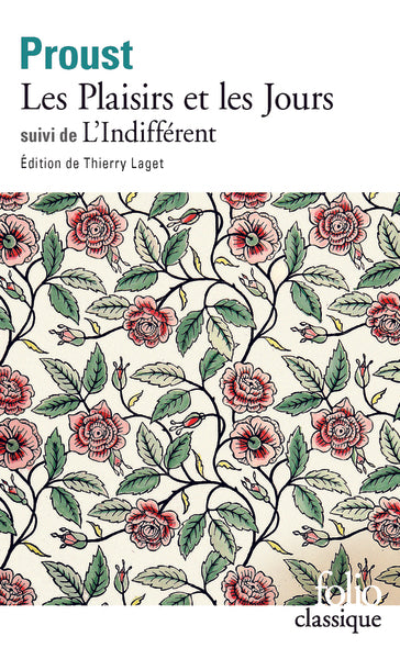 Les Plaisirs et les Jours / L'Indifférent et autres textes