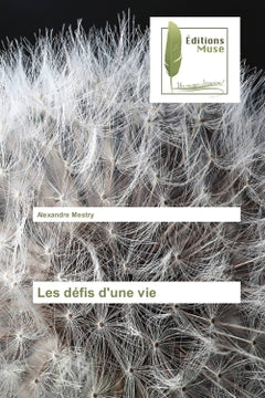 Les defis d'une vie