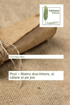 Prut - Nistru dus-întors,  i c lare  i pe jos
