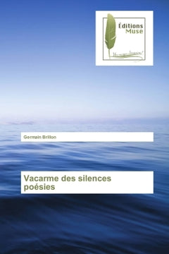 Vacarme des silences poesies