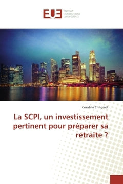 La SCPI, un investissement pertinent pour préparer sa retraite ?
