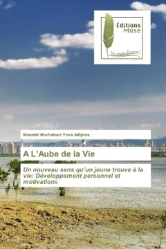 A L'Aube de la Vie