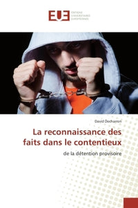 La reconnaissance des faits dans le contentieux