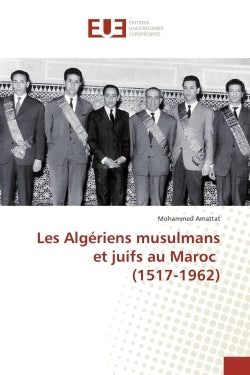 Les Algériens au Maroc pendant la période coloniale
