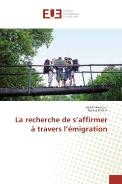 La recherche de s'affirmer à travers l'émigration