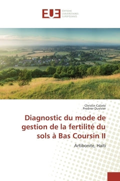 Diagnostic du mode de gestion de la fertilite du sols A Bas Coursin II