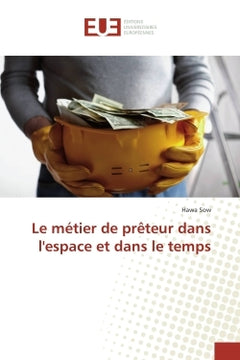Le métier de prêteur dans l'espace et dans le temps