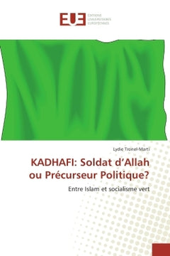 Kadhafi: Soldat d'Allah ou Précurseur Politique?