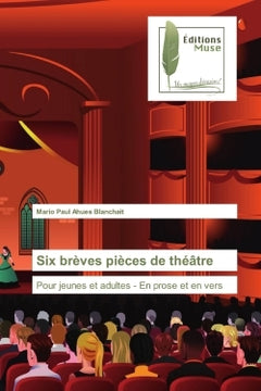 Six brèves pièces de théâtre
