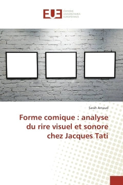 Forme comique : analyse du rire visuel et sonore chez Jacques Tati