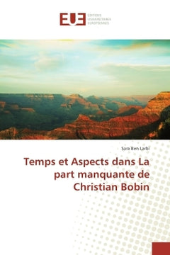 Temps et Aspects dans La part manquante