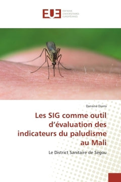 Les SIG comme outil d'évaluation des indicateurs du paludisme au Mali