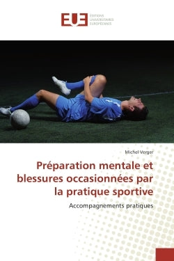 Preparation mentale et blessures occasionnees par la pratique sportive