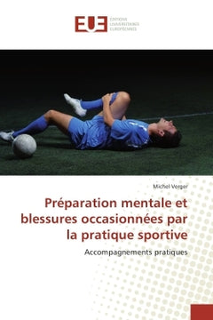 Preparation mentale et blessures occasionnees par la pratique sportive