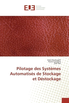Pilotage des systèmes automatisés de stockage et déstockage