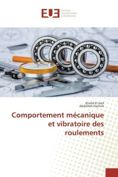 Comportement mécanique et vibratoire des roulements