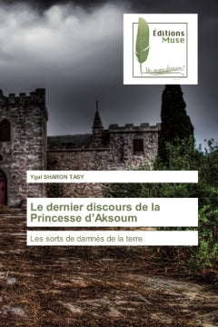 Le dernier discours de la Princesse d'Aksoum