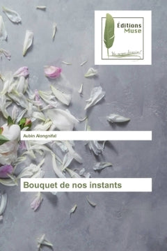 Bouquet de nos instants