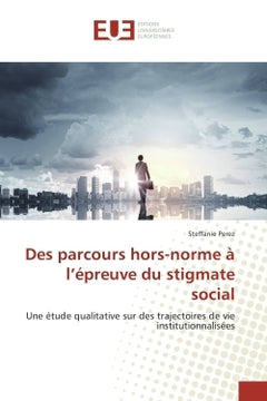 Des parcours hors-norme à l'épreuve du stigmate social
