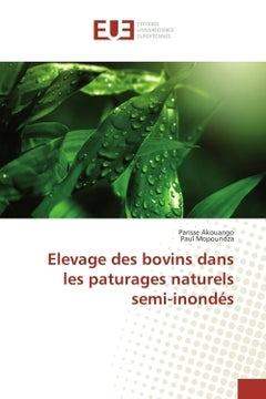 Elevage des bovins dans les paturages naturels semi-inondes