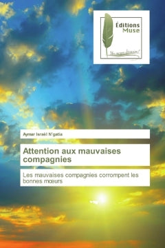 Attention aux mauvaises compagnies