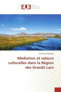 Médiation et valeurs culturelles dans la Région des Grands Lacs